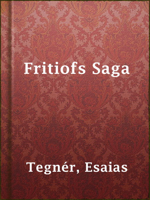 Title details for Fritiofs Saga by Esaias Tegnér - Available